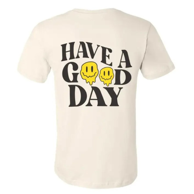 Have A Good Day Tee  |  2T - 4T